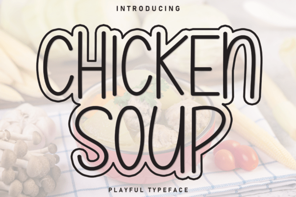 Chicken Soup: The Warmth Your Design Projects Need