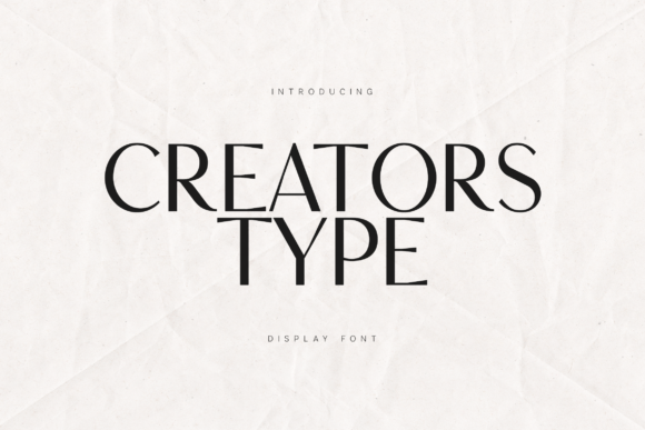 Creators Type: The Modern Serif for Elegant Branding