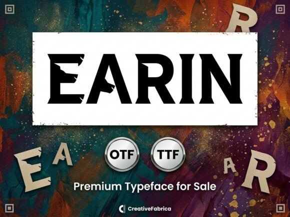 Earin: The Chiseled Display Font for Unyielding Impact