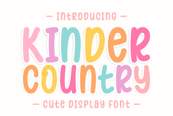 Embrace Playful Charm with the Kinder Country Font