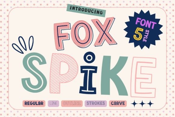 Fox Spike: The Energetic Font for Playful, Captivating Designs