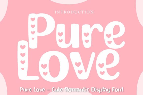 Pure Love: The Adorable Display Font for Heartfelt Design