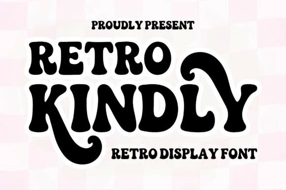 Retro Kindly: Groovy Vintage Display Font for Bold Branding