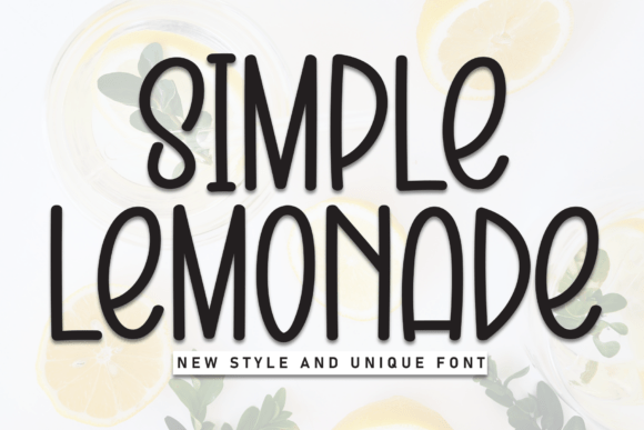 Simple Lemonade: A Font That Feels Like a Sunny Afternoon