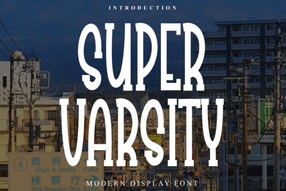 Super Varsity: The Display Font That Commands Attention