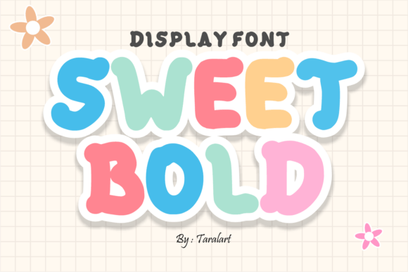 Sweet Bold: A Display Font That Brings Instant Energy to Your Projects