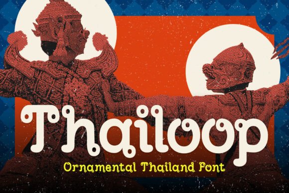 Thailoop: A Typeface That Captures Thai Joy