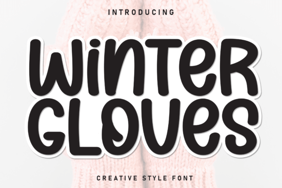 Winter Gloves: A Handwritten Font with Charming Personality